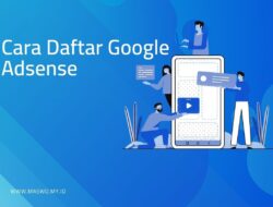 Cara Daftar Google Adsense
