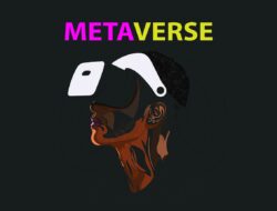 Apa Itu Metaverse? Platform Metaverse Apa Saja?